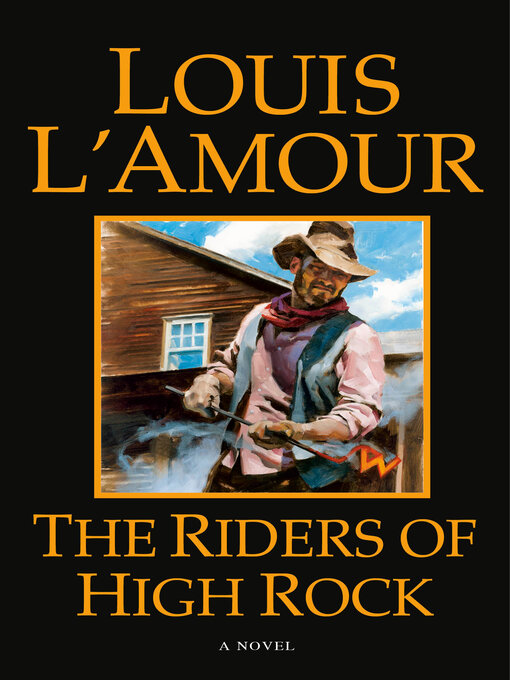 Title details for The Riders of High Rock by Louis L'Amour - Available